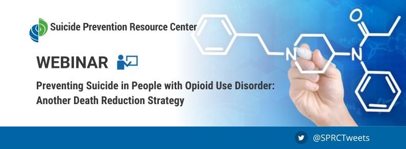 Preventing Suicide in People with Opioid Use Disorder: Another Death Reduction Strategy